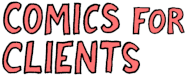 Comics for Clients